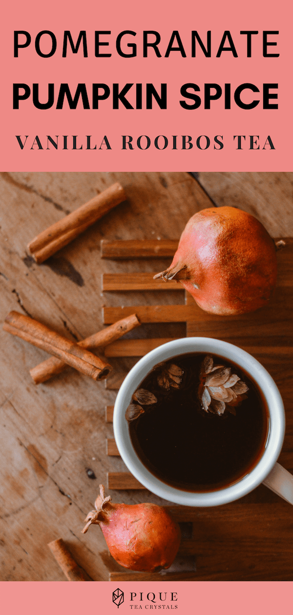 Pomegranate-Pumpkin Spice Tea with Vanilla Rooibos